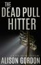 [Kate Henry Mystery 01] • The Dead Pull Hitter